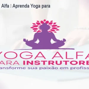 Curso de Yoga Alfa – Aprenda Yoga para Iniciantes