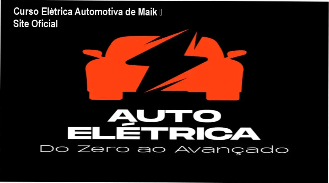 Curso Elétrica Automotiva de Maik – Site Oficial 1 Curso Elétrica Automotiva Maiquel Padilha – Maik página oficial