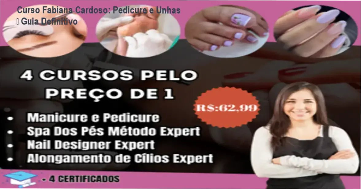 Imagem promocional do Curso Fabiana Cardoso de Pedicure e Unhas Decoradas com destaque para cupom de desconto
