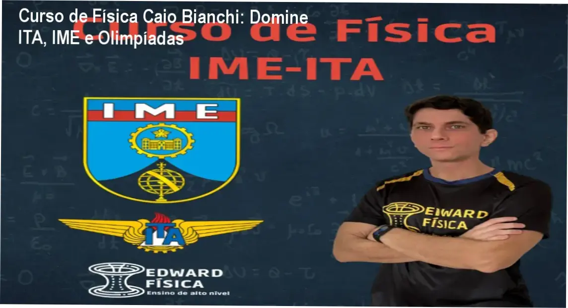 Banner promovendo o Curso Completo de Física de Caio Bianchi com foco em ITA e IME