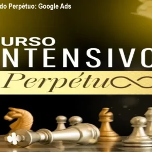 Curso Intensivo do Perpétuo: Google Ads para Afiliados