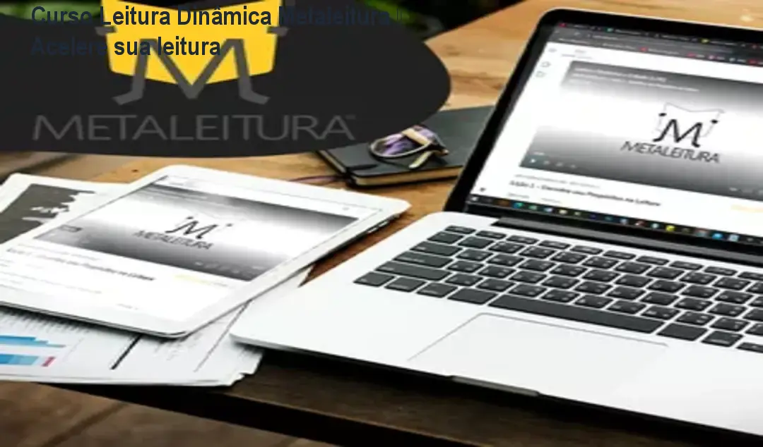 Curso Leitura Dinâmica Metaleitura – Acelere sua leitura 1 Curso Leitura Dinâmica Metaleitura – Acelere sua leitura