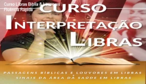 Curso de interpretação de Libras usando a Bíblia e louvores com Daylândia Moura Carvalho