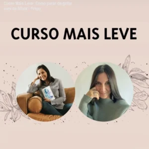Curso Mais Leve: Como parar de gritar com os filhos – Preço