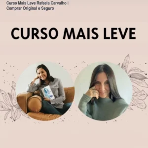 Curso Mais Leve Rafaela Carvalho – Comprar Original e Seguro