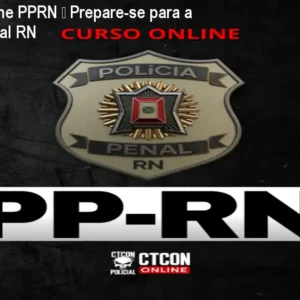 Curso Online PPRN – Prepare-se para a Polícia Penal RN