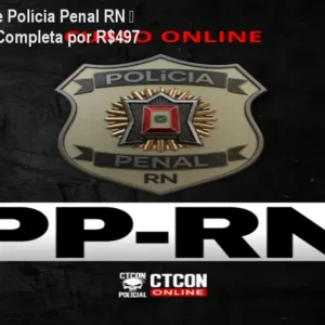 Curso Online Polícia Penal RN – Preparação Completa por R$497