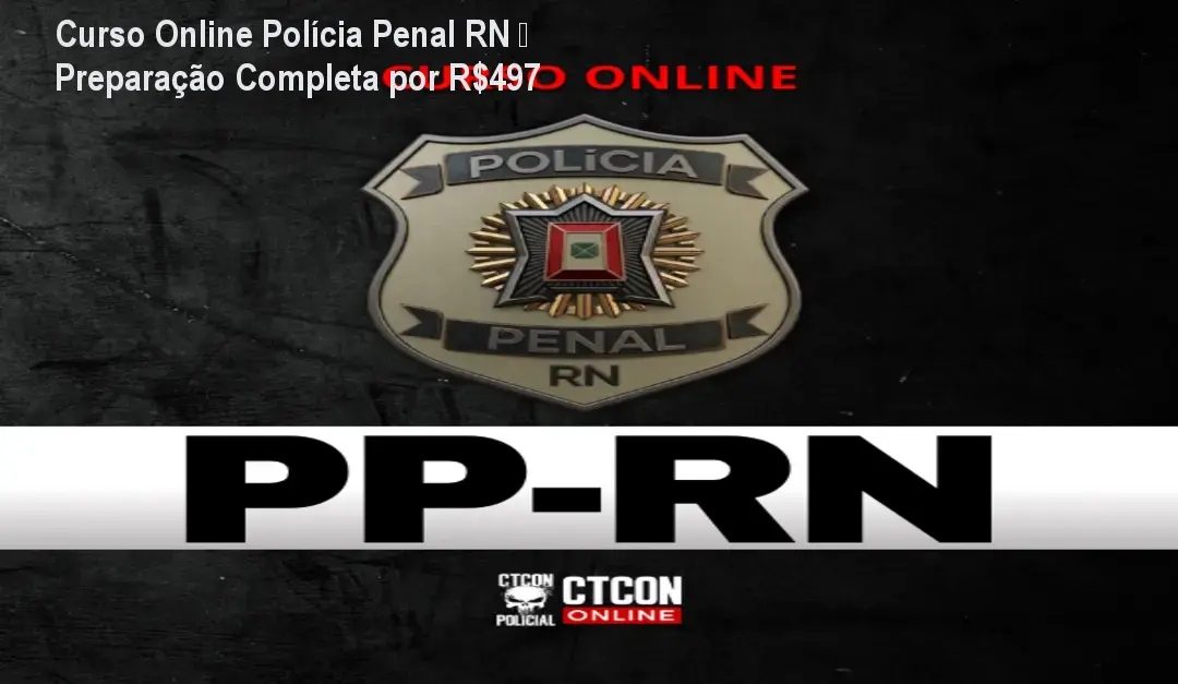 Curso Online Polícia Penal RN – Preparação Completa por R$497 1 Curso Online Polícia Penal RN – Preparação Completa por R$497