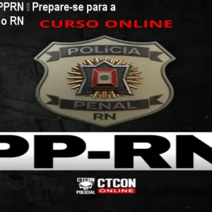 Curso Online PPRN – Prepare-se para a Polícia Penal do RN