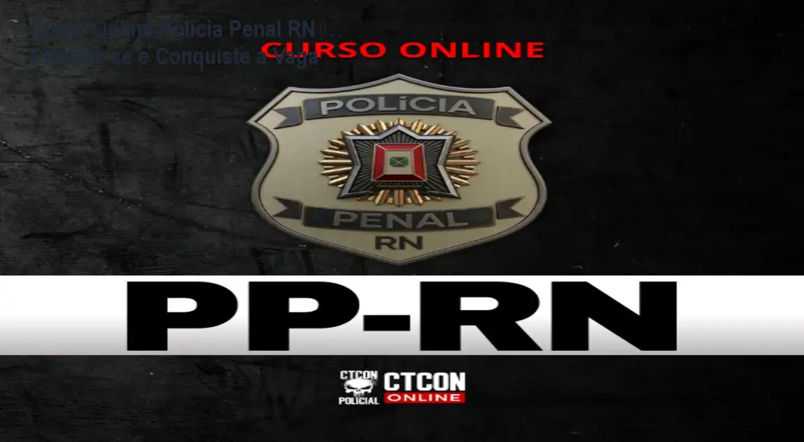 Curso Online Polícia Penal RN – Prepare-se e Conquiste a Vaga 1 Curso Online Polícia Penal RN – Prepare-se e Conquiste a Vaga