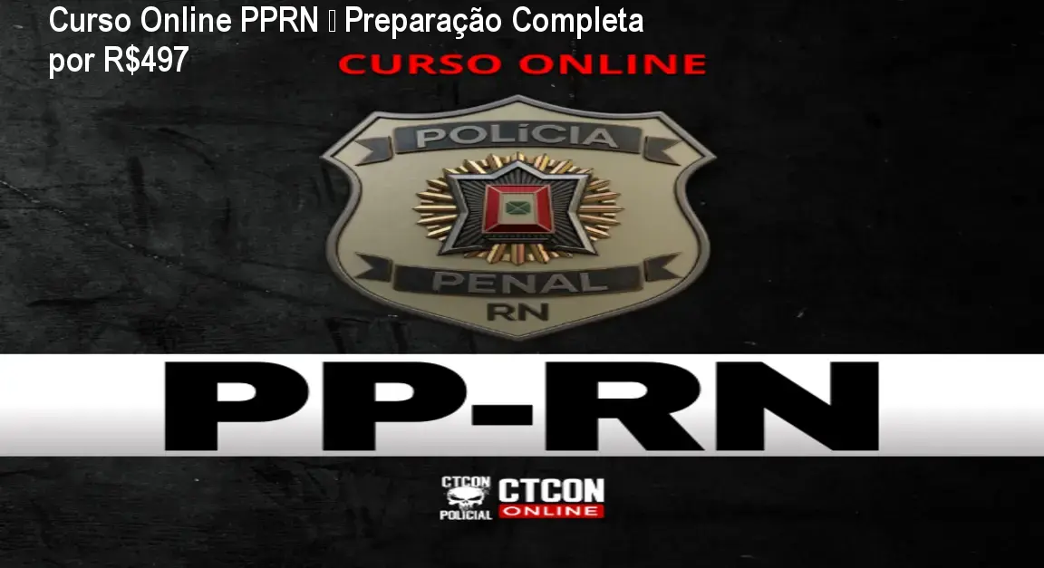 Curso Online PPRN – Preparação Completa por R$497 1 Curso Online PPRN – Preparação Completa por R$497