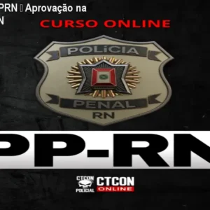 Curso Online PPRN – Aprovação na Polícia Penal RN