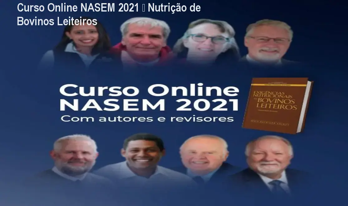 Curso Online NASEM 2021 – Nutrição de Bovinos Leiteiros 1 Curso Online NASEM 2021 – Nutrição de Bovinos Leiteiros