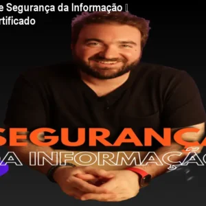 Curso Online Segurança da Informação – Prático e Certificado