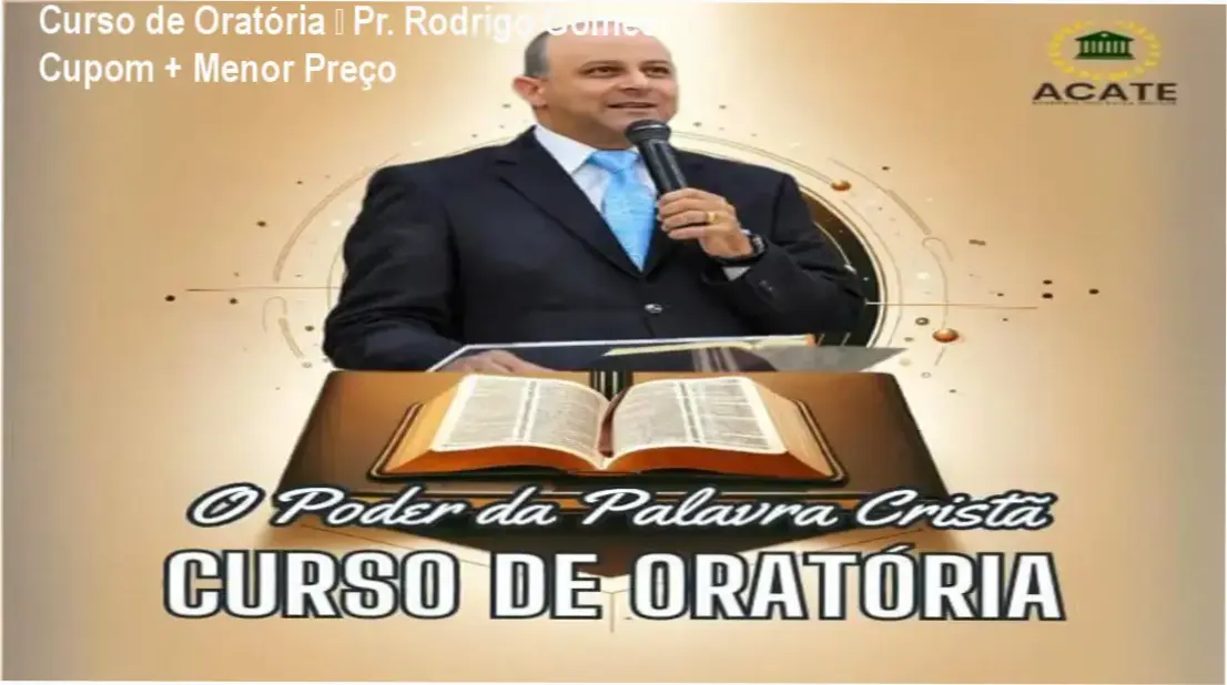 Curso de Oratória O Poder da Palavra Cristã – Pr. Rodrigo Gomes – oferta com preço reduzido
