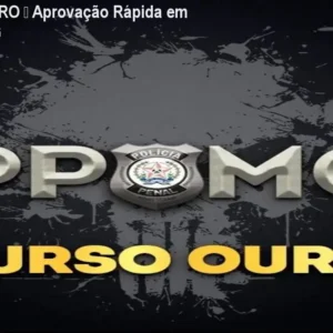 Curso PPMG OURO – Aprovação Rápida em Polícia Penal MG