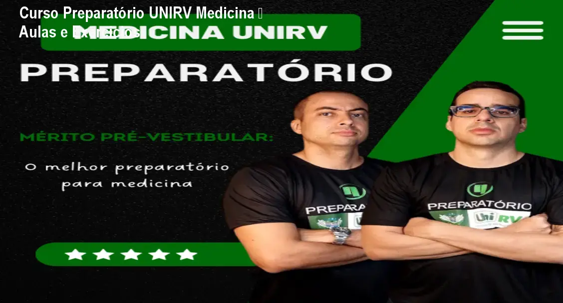 Curso Preparatório UNIRV Medicina – Aulas e Exercícios 1 Curso Preparatório UNIRV Medicina – Aulas e Exercícios