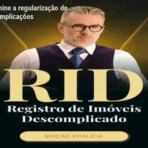 Curso RID: Domine a regularização de imóveis sem complicações