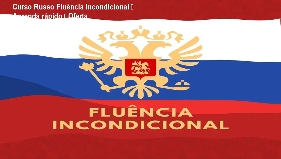 Capa do curso de russo Fluência Incondicional de Thiago Melo