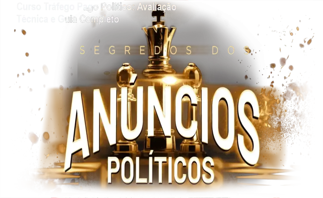 Imagem ilustrando o Curso Completo Tráfego Pago Político com destaque para benefícios de alcance e engajamento