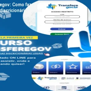 Curso Transferegov: Como fazer transferências discricionárias legais