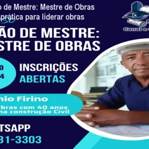 Curso Visão de Mestre: Mestre de Obras – Formação prática para liderar obras