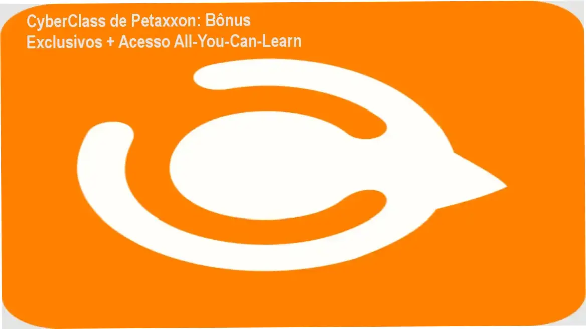 CyberClass de Petaxxon com bônus, brindes e materiais complementares
