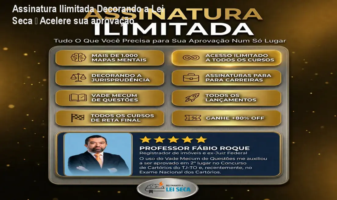 Assinatura Ilimitada Decorando a Lei Seca – Acelere sua aprovação 1 Assinatura Ilimitada Decorando a Lei Seca – Acelere sua aprovação