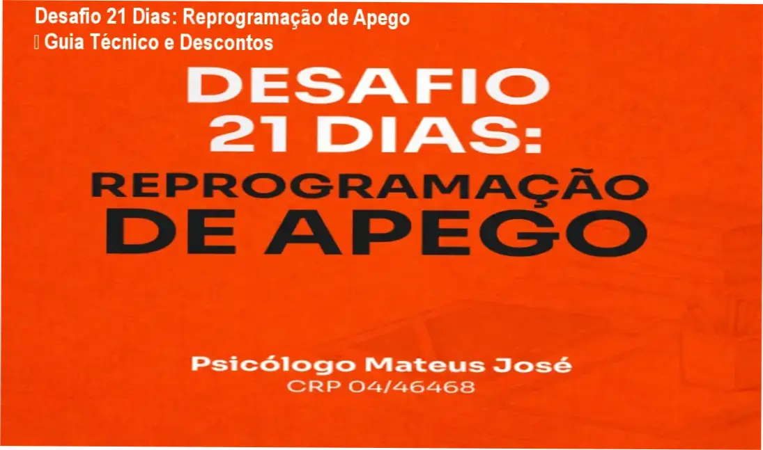 Capa do Desafio 21 Dias de Reprogramação de Apego com destaque para descontos e garantia