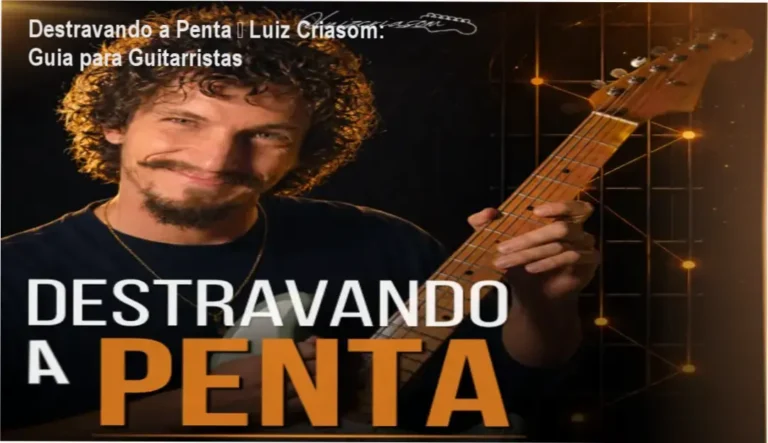 Destravando a Penta de Luiz Criasom – curso R$360, método visual de improvisação