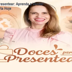 Doces para Presentear: Aprenda a Vender Delícias – Oferta Hoje
