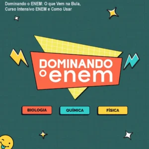 Dominando o ENEM: O que Vem na Bula, Curso Intensivo ENEM e Como Usar