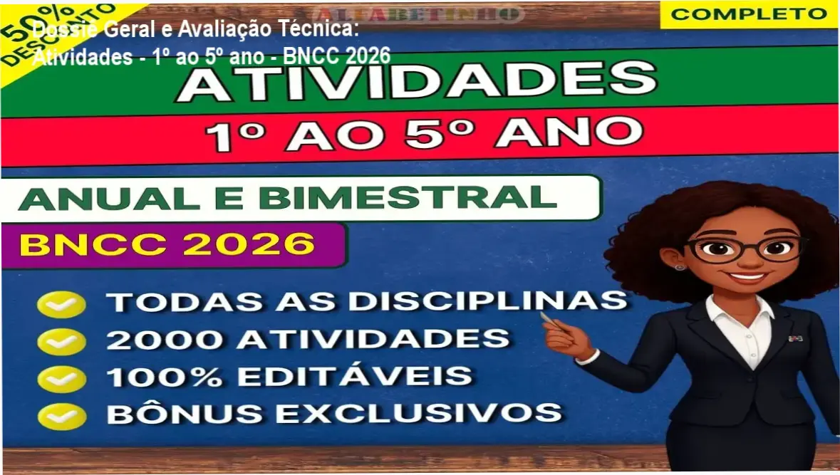 Dossiê Geral e Avaliação Técnica: Atividades - 1º ao 5º ano - BNCC 2026 1 Gráfico de desempenho técnico do ecossistema Atividades - 1º ao 5º ano - BNCC 2026