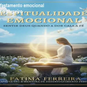 Guia prático de afastamento emocional para reconquistar o parceiro