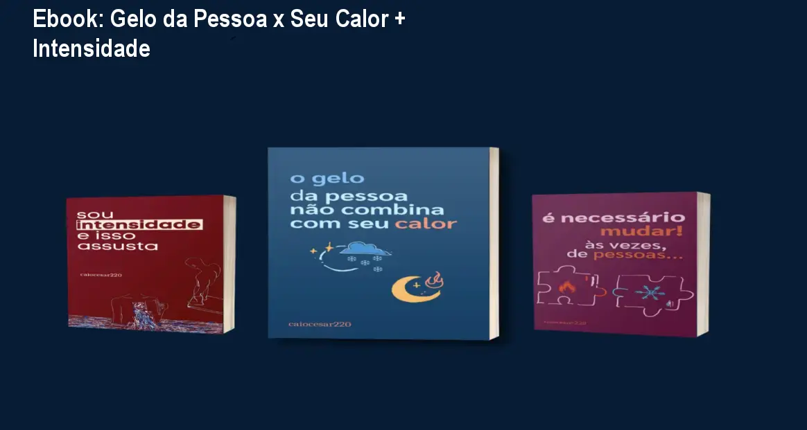 Ebook: Gelo da Pessoa x Seu Calor + Intensidade 1 Ebook: Gelo da Pessoa x Seu Calor + Intensidade