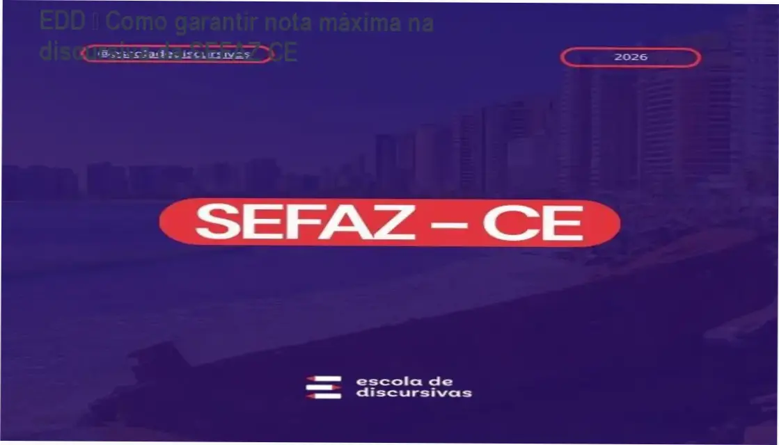 EDD – Como garantir nota máxima na discursiva da SEFAZ CE 1 Imagem do curso SEFAZ CE Discursiva Cara de Prova da EDD mostrando método FCC e correções individualizadas