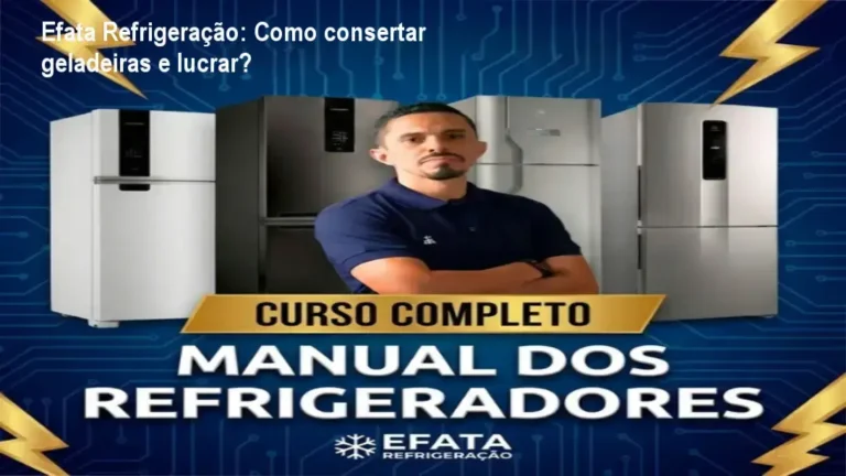 Curso Efata Refrigeração mostrando técnicas de reparo e compra de geladeiras
