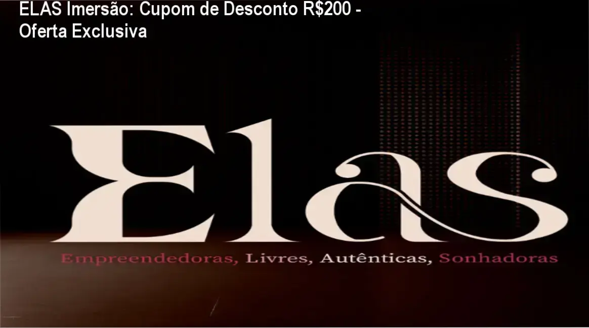 ELAS Imersão Giovanna Antonelli - oferta de desconto exclusiva