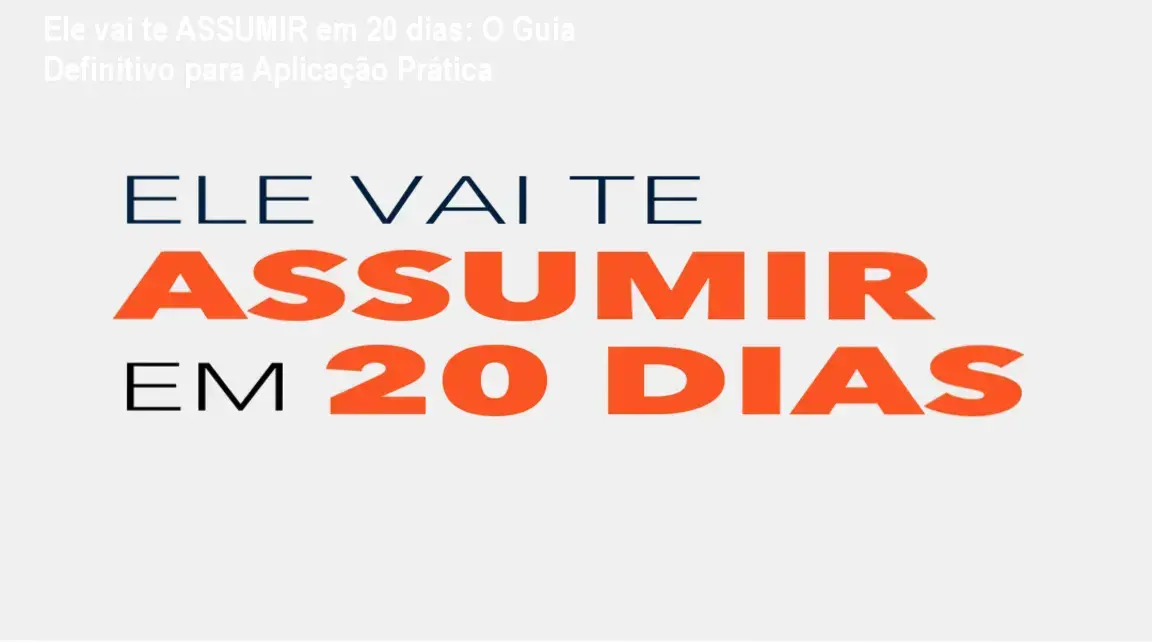 Ele vai te ASSUMIR em 20 dias - Emanuel Hallef - aplicação prática em relacionamento