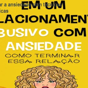 Como controlar a ansiedade com técnicas simples e práticas