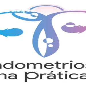 Endometriose na Prática – Curso Avançado para Ginecologistas