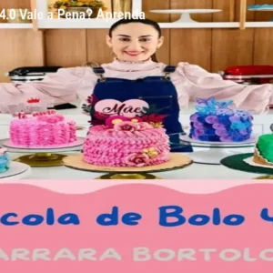 Escola de Bolo 4.0 Vale a Pena? Aprenda e Fature Agora
