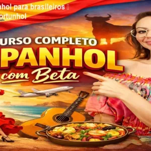 Curso de Espanhol para brasileiros – Fluência sem portunhol
