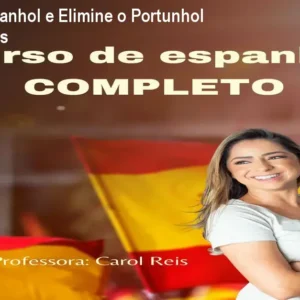 Domine o Espanhol e Elimine o Portunhol com Carol Reis