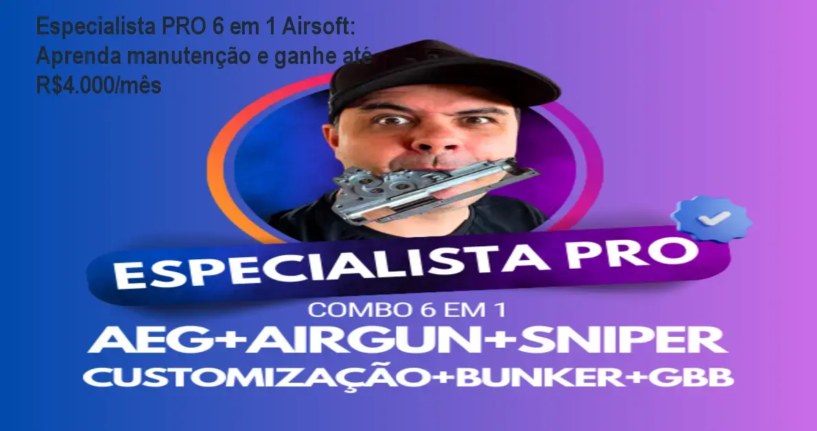 Especialista PRO 6 em 1 Airsoft - treinamento de manutenção e customização