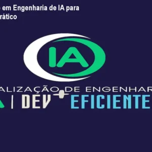 Especialização em Engenharia de IA para Devs – Curso Prático