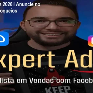 Curso Expert Ads 2026 – Anuncie no Facebook sem bloqueios
