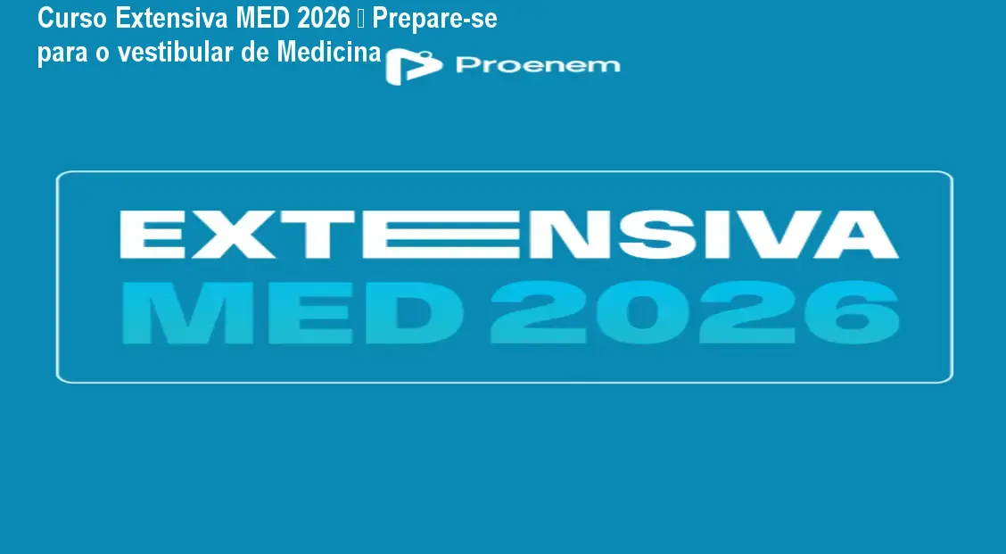 Curso Extensiva MED 2026 – Prepare-se para o vestibular de Medicina 1 Curso Extensiva MED 2026 – Prepare-se para o vestibular de Medicina