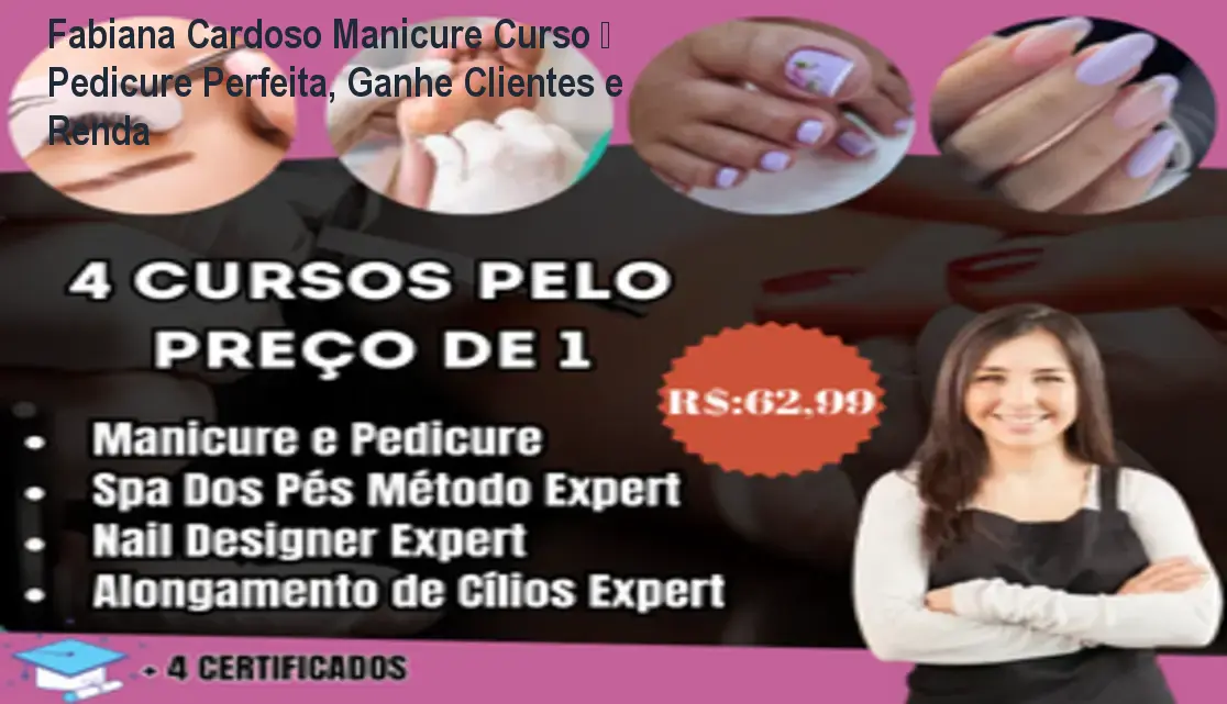 Imagem do curso online Fabiana Cardoso Manicure mostrando técnica de pedicure sem inflamações para iniciantes