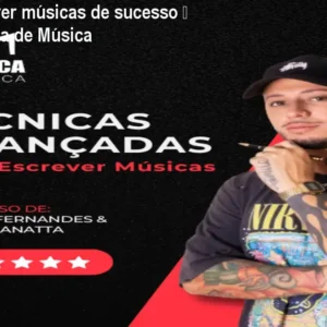 Como escrever músicas de sucesso – Curso Fábrica de Música